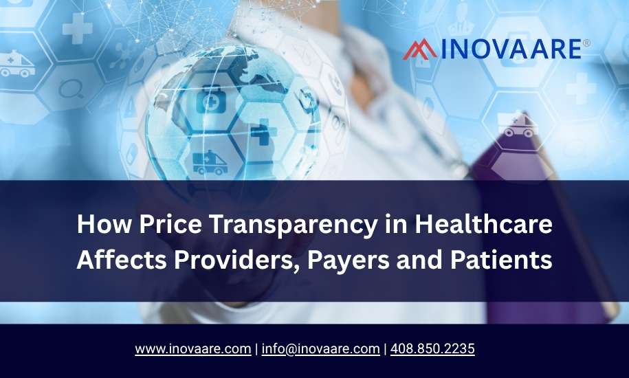 Inovaare-How Price Transparency in Healthcare Affects Providers, Payers and Patients