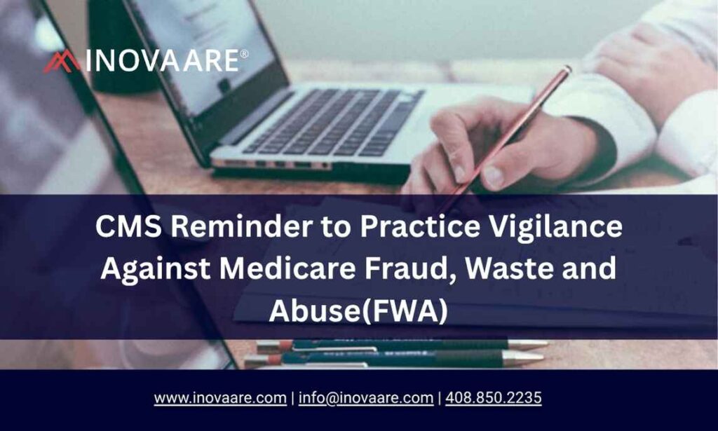 Inovaare-MS Reminder to Practice Vigilance Against Medicare Fraud, Waste and Abuse(FWA)