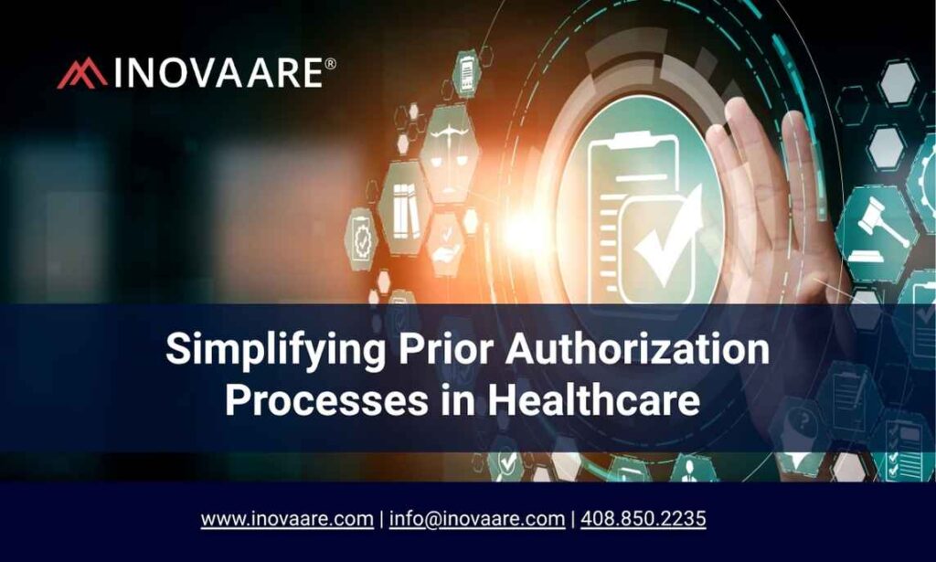 Inovaare-Simplifying Prior Authorization Processes in Healthcare