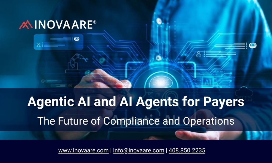 Inovaare-Agentic AI and AI Agents for Payers