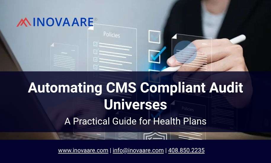 Inovaare-Health Plans Can Automate Creation of CMS Compliant Universes 