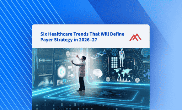 Inovaare- Six Healthcare Trends That Will Define Payer Strategy in 2026–27